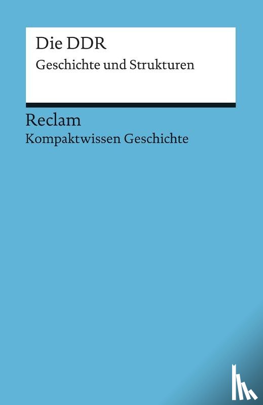 Schroeder, Klaus - Kompaktwissen Geschichte. Die DDR