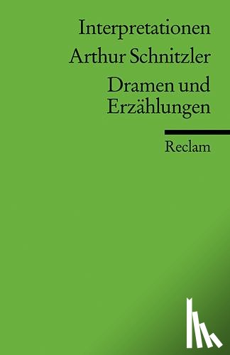 Schnitzler, Arthur - Dramen und Erzählungen. Interpretationen