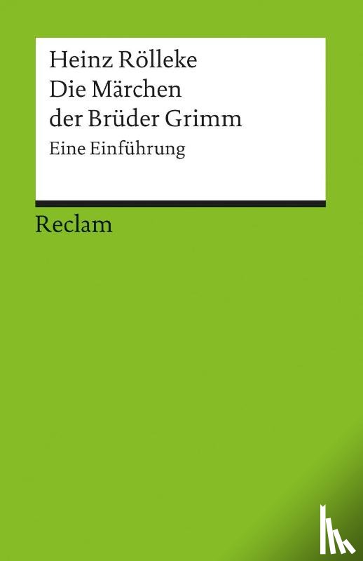 Rölleke, Heinz - Die Märchen der Brüder Grimm