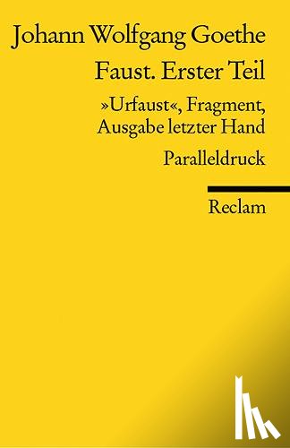 Goethe, Johann Wolfgang von - Faust. Erster Teil