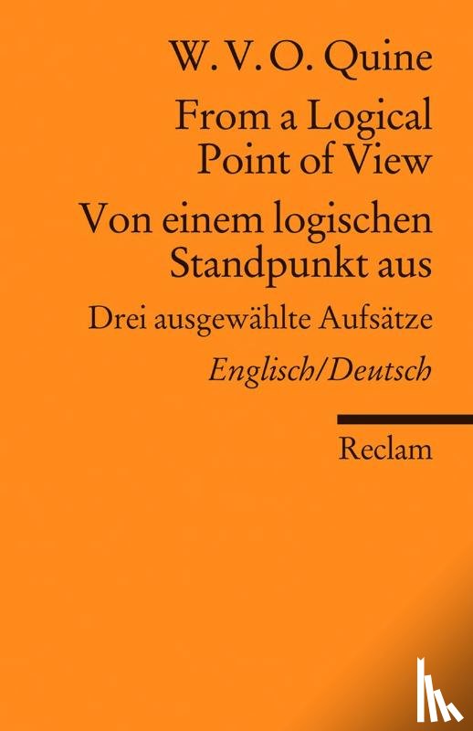 Quine, W. V. O. - From a Logical Point of View / Von einem logischen Standpunkt aus