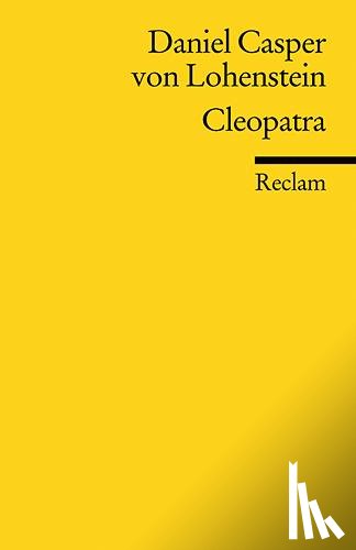 Lohenstein, Daniel Caspar von - Cleopatra