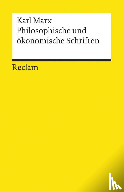 Marx, Karl - Philosophische und ökonomische Schriften