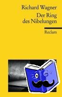 Wagner, Richard - Der Ring des Nibelungen
