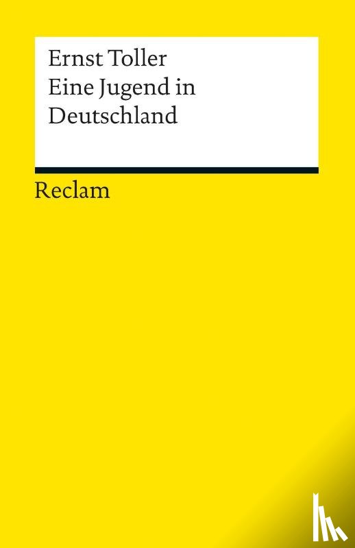 Toller, Ernst - Eine Jugend in Deutschland