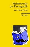 Rebel, Ernst - Meisterwerke der Druckgrafik