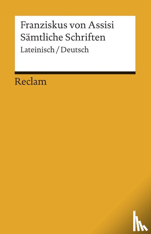 Franziskus von Assisi - Sämtliche Schriften