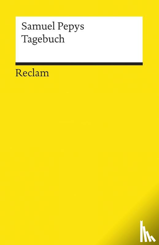 Pepys, Samuel - Tagebuch aus dem London des 17. Jahrhunderts