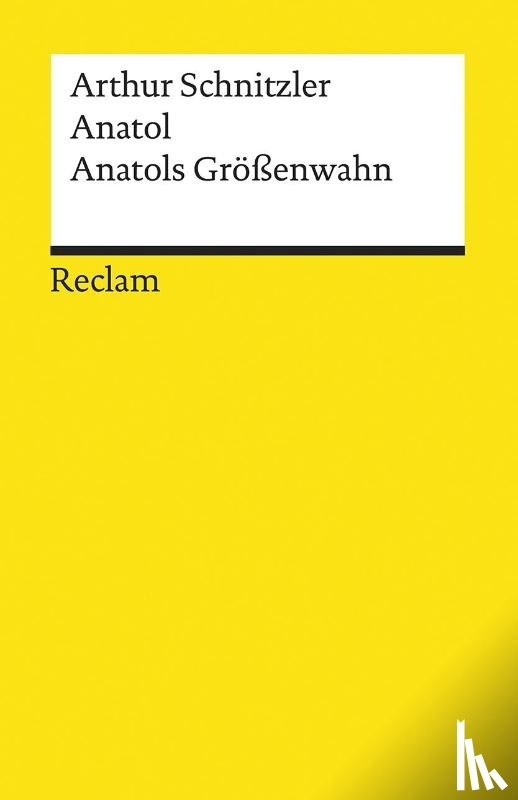 Schnitzler, Arthur - Anatol. Anatols Größenwahn