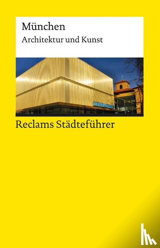 Wünsche-Werdehausen, Elisabeth - Reclams Städteführer München