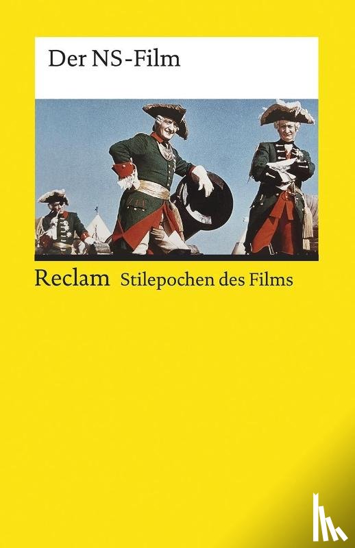  - Stilepochen des Films: Der NS-Film