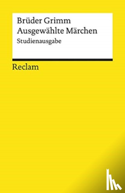 Grimm, Brüder - Ausgewählte Märchen