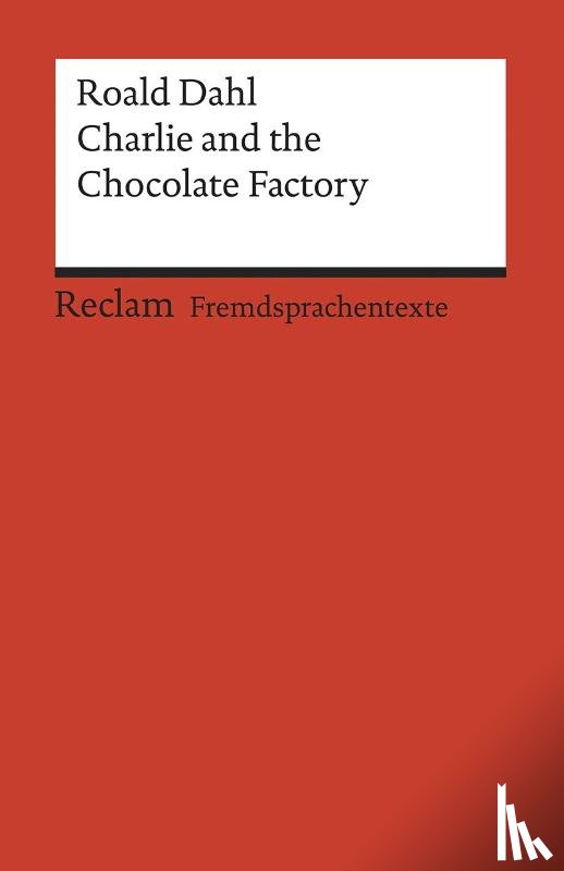 Dahl, Roald - Charlie and the Chocolate Factory