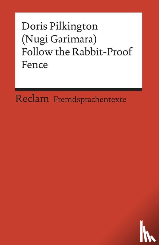 Pilkington, Doris - Follow the Rabbit-Proof Fence