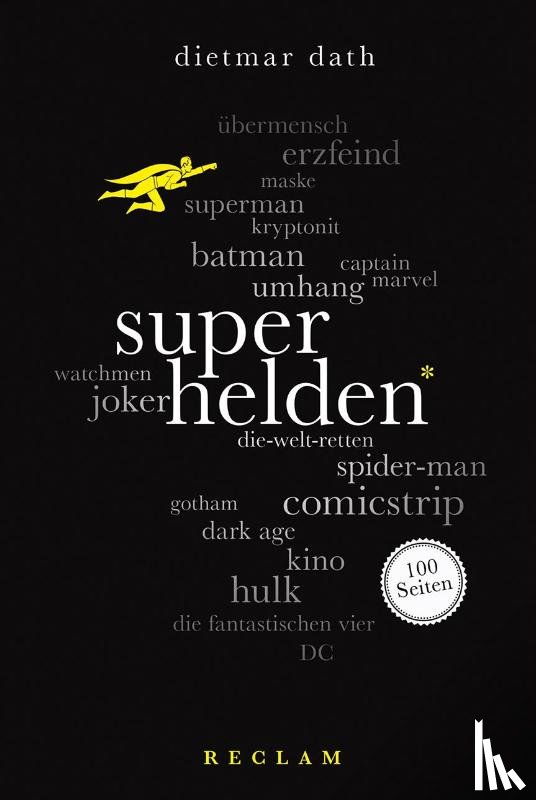 Dath, Dietmar - Superhelden. 100 Seiten