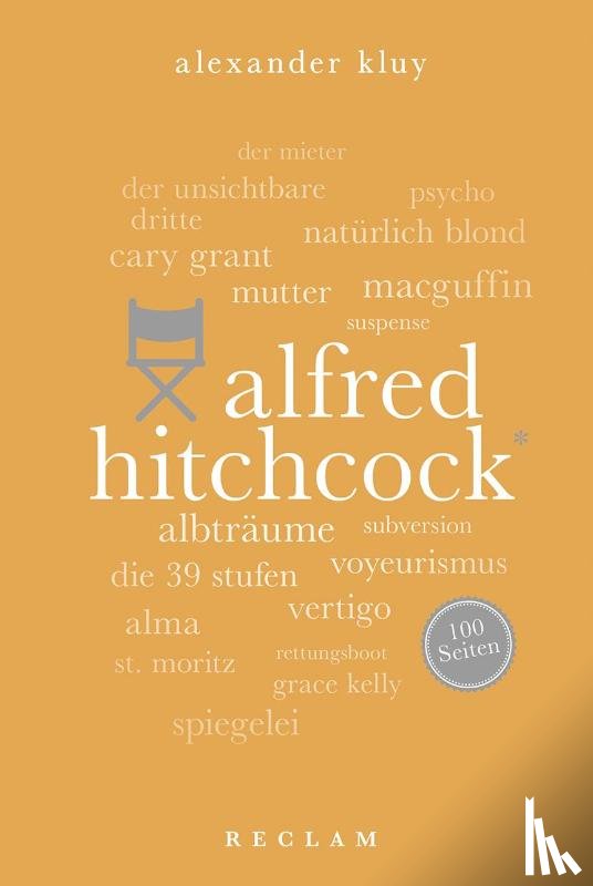 Kluy, Alexander - Alfred Hitchcock. 100 Seiten