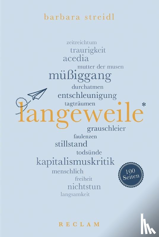 Streidl, Barbara - Langeweile. 100 Seiten