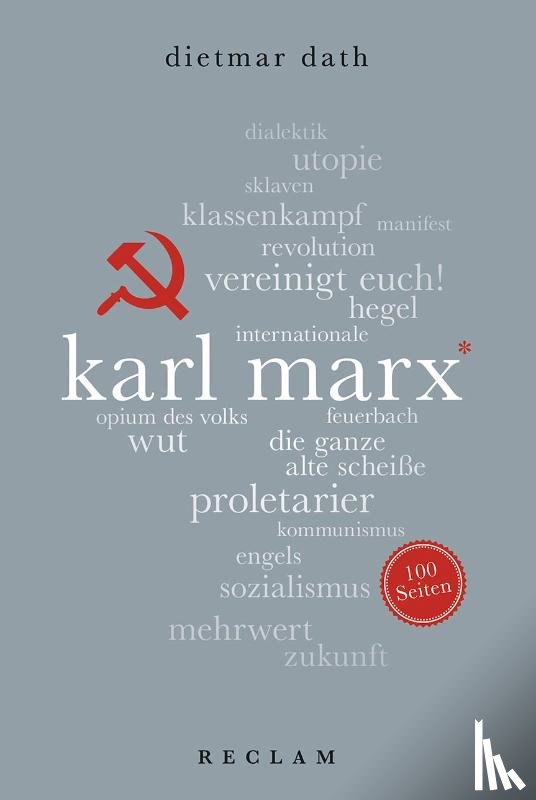 Dath, Dietmar - Karl Marx. 100 Seiten