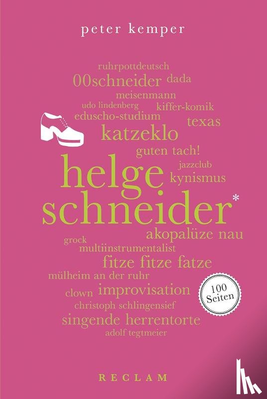 Kemper, Peter - Helge Schneider. 100 Seiten