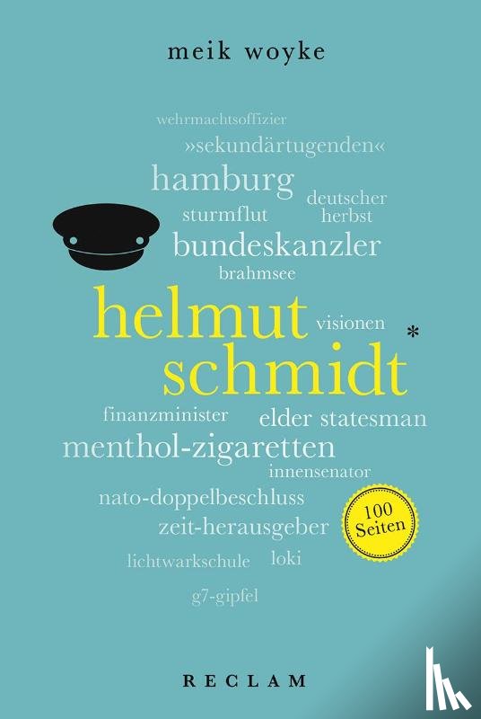 Woyke, Meik - Helmut Schmidt. 100 Seiten