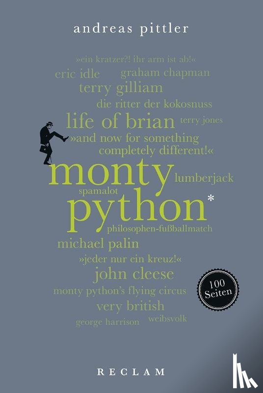 Pittler, Andreas - Monty Python. 100 Seiten