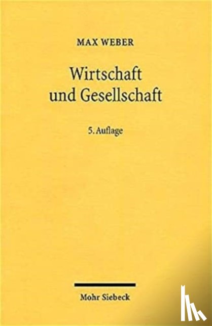 Weber, Max - Wirtschaft und Gesellschaft