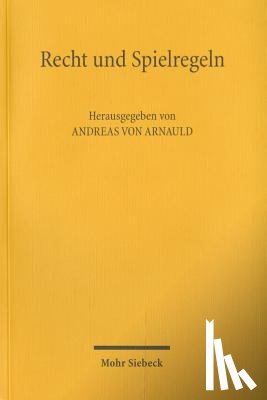 von Arnauld, Andreas - Recht und Spielregeln