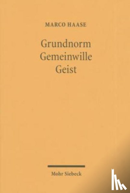 Haase, Marco - Grundnorm - Gemeinwille - Geist