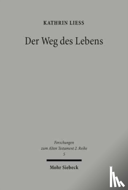 Liess, Kathrin - Der Weg des Lebens