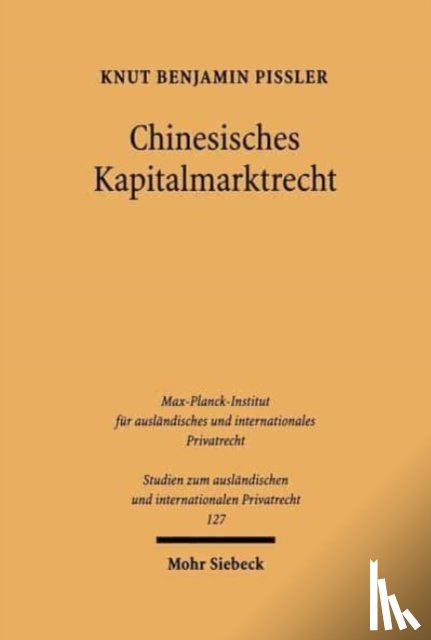 Pißler, Knut Benjamin - Chinesisches Kapitalmarktrecht
