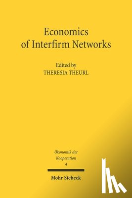  - Economics of Interfirm Networks
