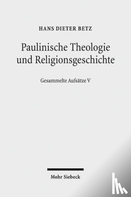 Betz, Hans Dieter - Paulinische Theologie und Religionsgeschichte