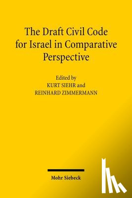  - The Draft Civil Code for Israel in Comparative Perspective