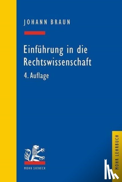 Braun, Johann - Einfuhrung in die Rechtswissenschaft
