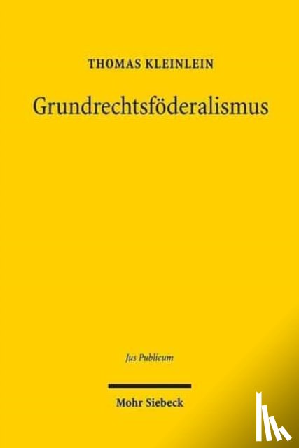 Kleinlein, Thomas - Grundrechtsfoderalismus