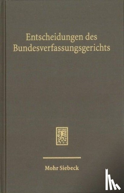  - Entscheidungen des Bundesverfassungsgerichts (BVerfGE)