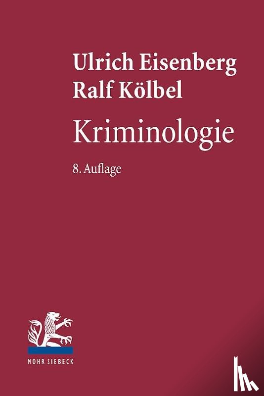 Eisenberg, Ulrich, Kolbel, Ralf - Kriminologie