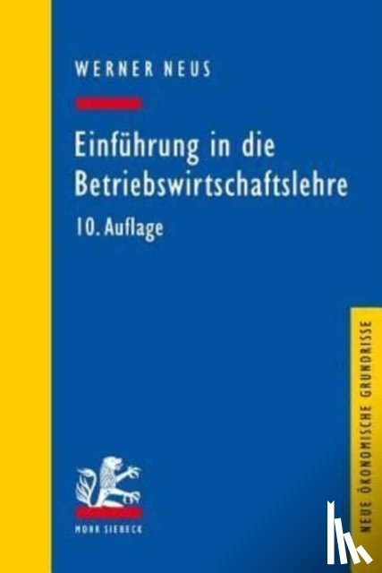 Neus, Werner - Einfuhrung in die Betriebswirtschaftslehre aus institutionenokonomischer Sicht
