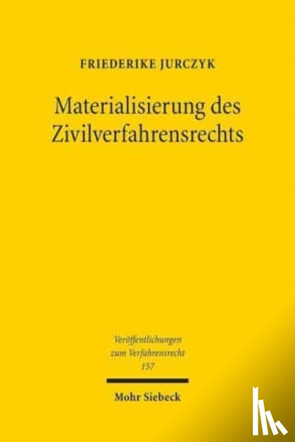 Jurczyk, Friederike - Materialisierung des Zivilverfahrensrechts