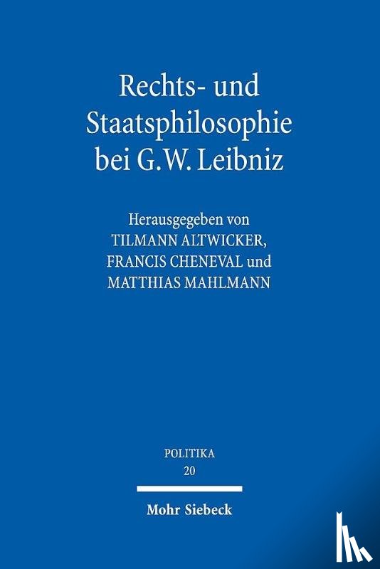  - Rechts- und Staatsphilosophie bei G.W. Leibniz