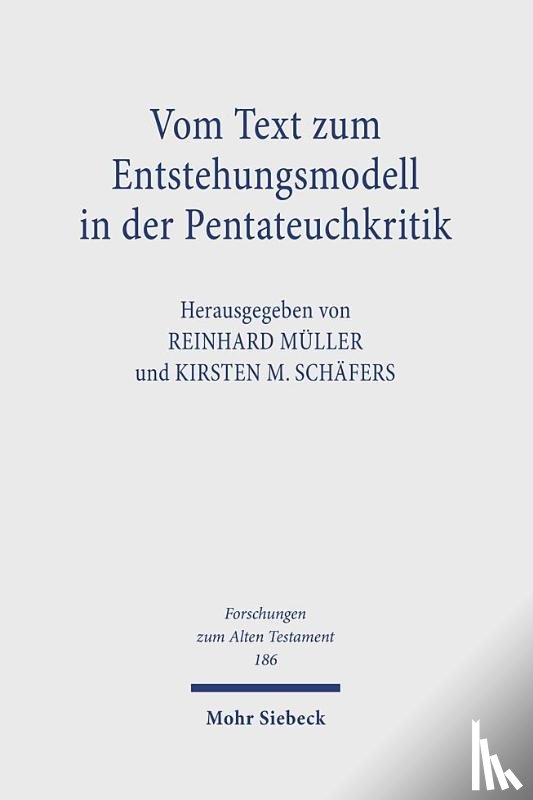  - Vom Text zum Entstehungsmodell in der Pentateuchkritik