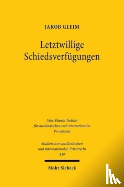 Gleim, Jakob - Letztwillige Schiedsverfugungen