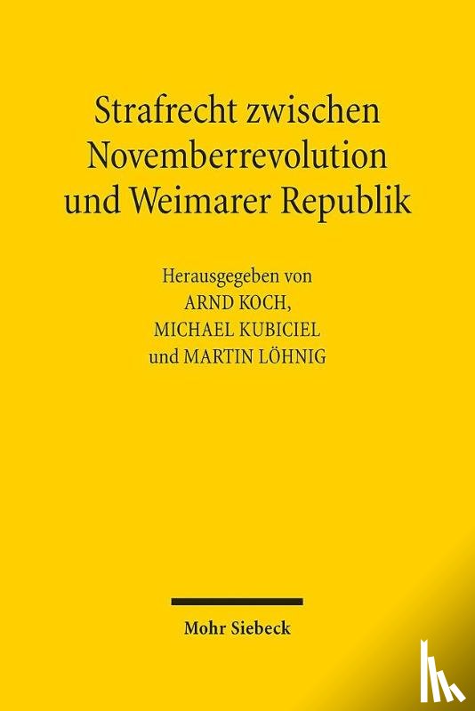  - Strafrecht zwischen Novemberrevolution und Weimarer Republik
