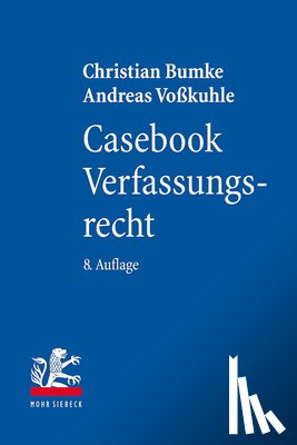 Bumke, Christian, Vosskuhle, Andreas - Casebook Verfassungsrecht
