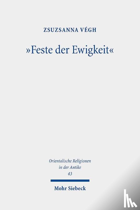 Vegh, Zsuzsanna - "Feste der Ewigkeit"