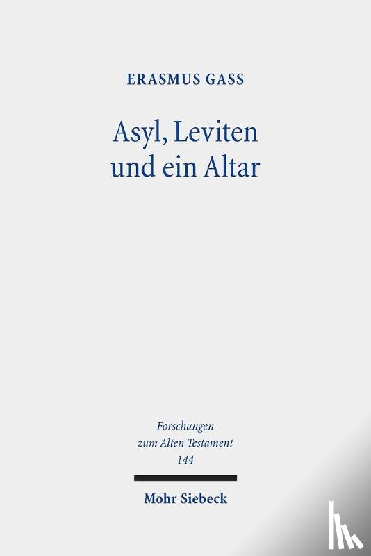 Gaß, Erasmus - Asyl, Leviten und ein Altar