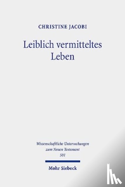 Jacobi, Christine - Leiblich vermitteltes Leben