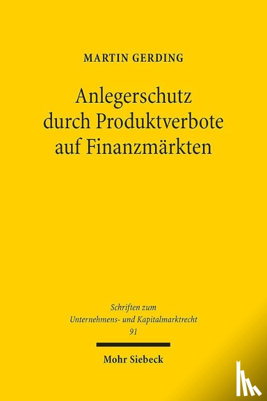 Gerding, Martin - Anlegerschutz durch Produktverbote auf Finanzmarkten