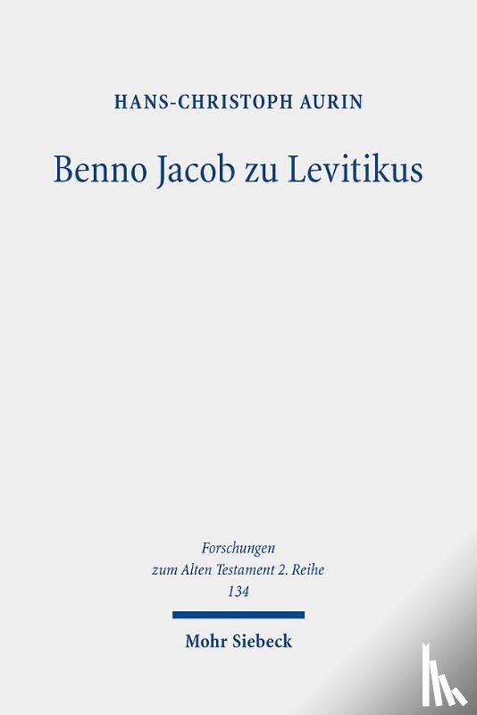 Aurin, Hans-Christoph - Benno Jacob zu Levitikus