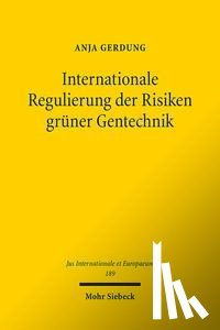 Gerdung, Anja - Internationale Regulierung der Risiken gruner Gentechnik